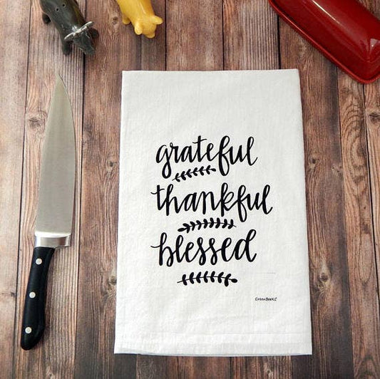 Grateful, Thankful, Blessed Flour Sack Tea Towel